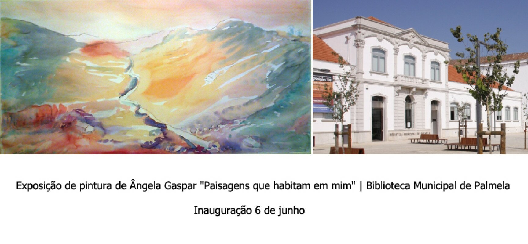 Exposição de pintura de Ângela Gaspar “Paisagens que habitam em mim” | Biblioteca Municipal de Palmela – Inauguração 6 de junho‏