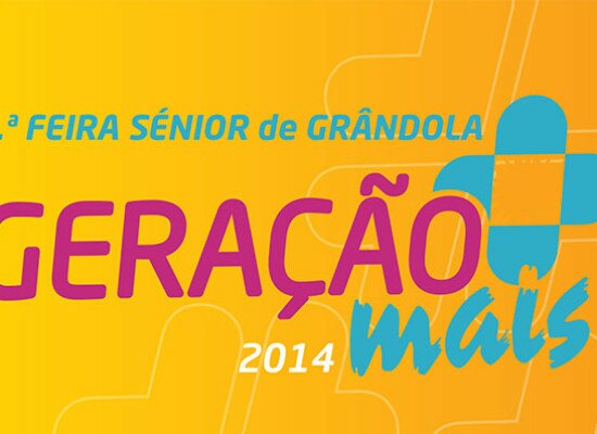 6ª Feira Sénior de Grândola – Geração + Para uma Geração Mais Ativa