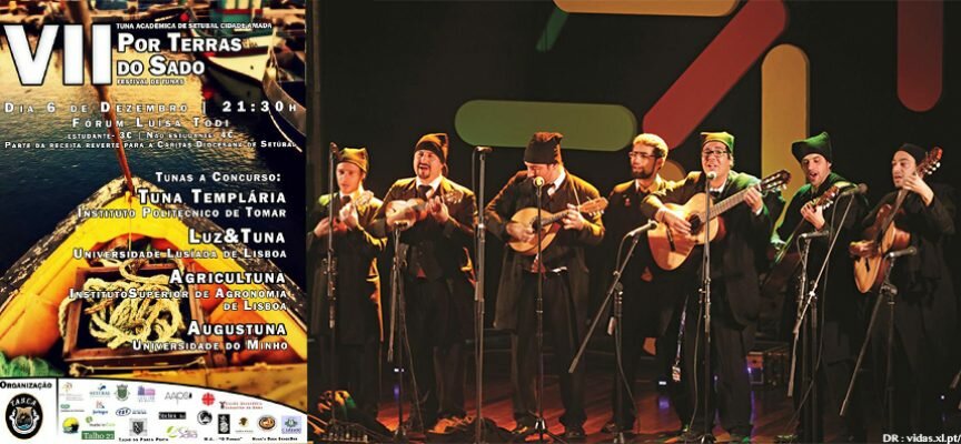 VII Por terras do Sado – Festival de tunas masculinas da Tuna Académica de Setúbal Cidade Amada