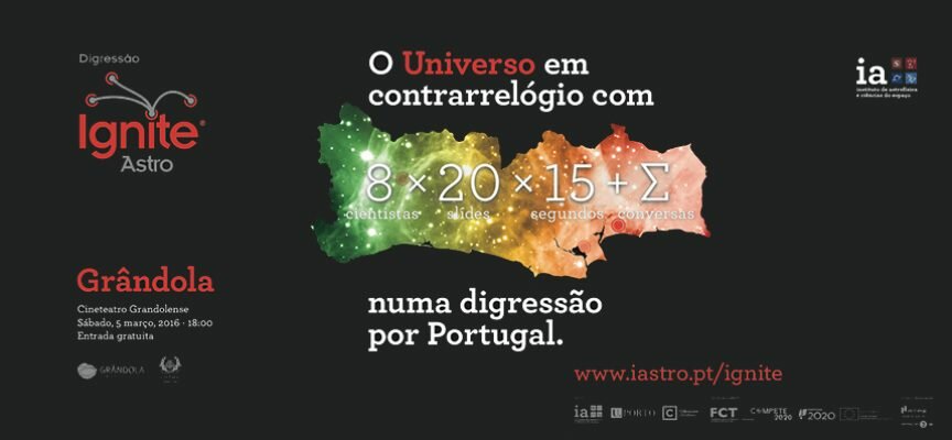 Ignite Astro em Girândola, oito cientistas apresentam “O Universo em Contrarrelógio”