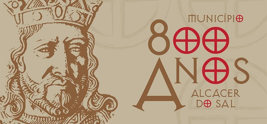 Município de Alcácer do Sal assinala 800 anos com iniciativas ao longo do ano