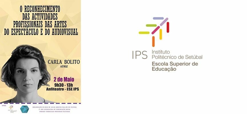 Ciclo de Aulas Abertas ”Fala-me de Cultura” – Carla Bolito, actriz portuguesa, fala sobre o reconhecimento das artes dos espetáculo e audiovisual