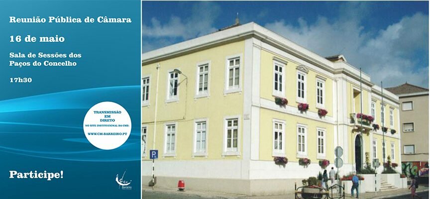 Reunião Pública de Câmara Municipal do Barreiro – 16 maio