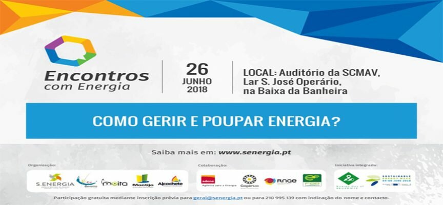 S.ENERGIA: Encontro com Energia – Como gerir e poupar energia?