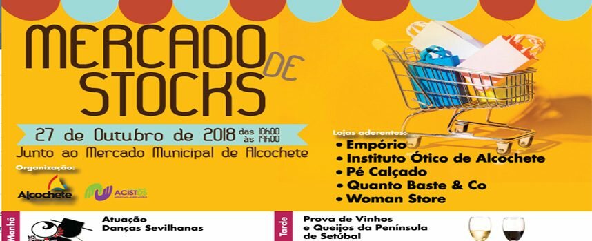 ACISTDS e Câmara Municipal de Alcochete promovem evento “Mercado de Stocks de Alcochete – Moda e Acessórios”