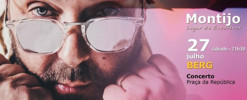 Berg no encerramento do Montijo Lugar de Encontros