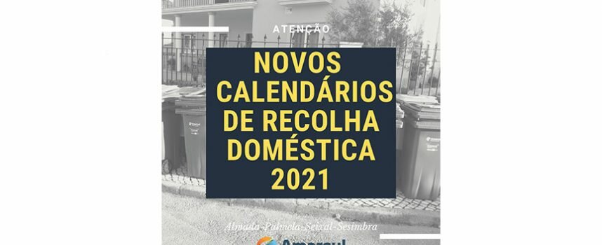 NOVOS CALENDÁRIOS DE RECOLHA PORTA A PORTA DOMÉSTICA EM 2021